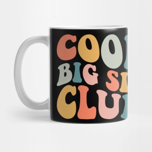 Cool Big Sis Club Funny Sister Mug
